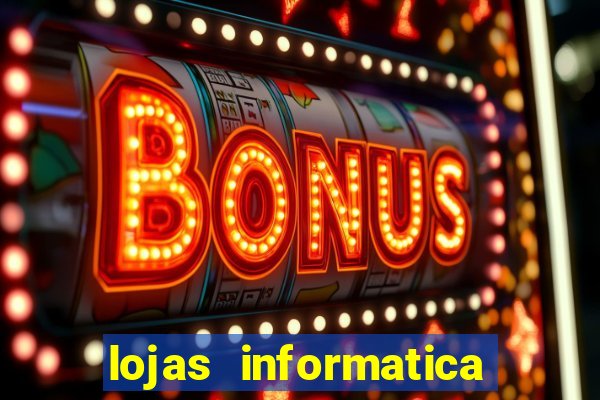 lojas informatica em recife